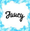 Juucy