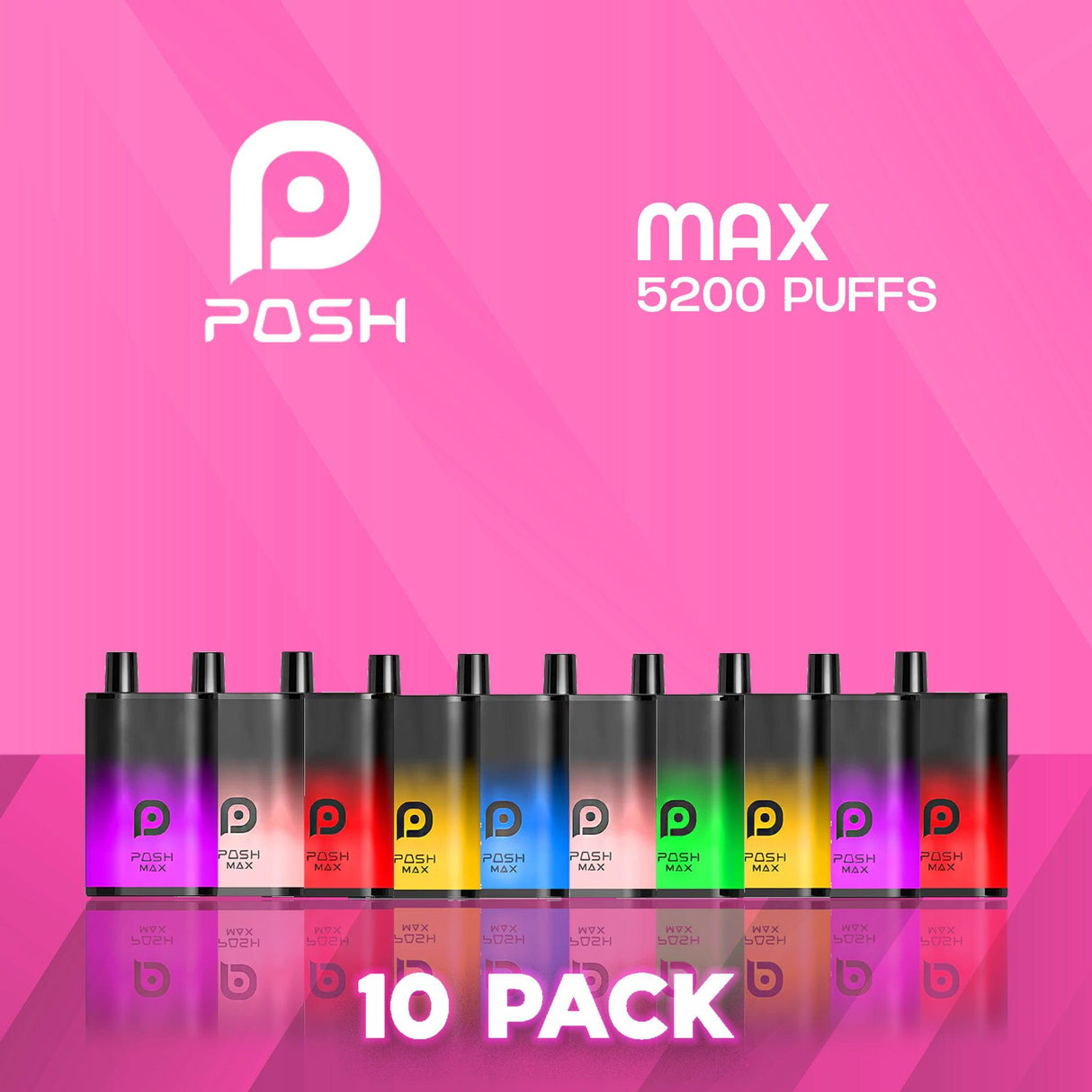 Posh Max Disposable Vape 5200 Puffs - 10 Pack