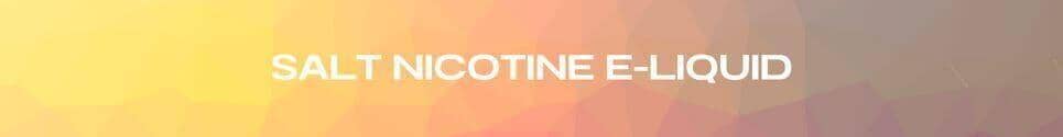 Salt Nicotine E-Liquid Collection